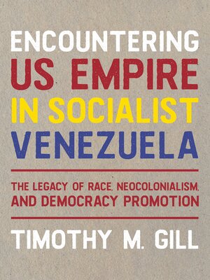 cover image of Encountering US Empire in Socialist Venezuela